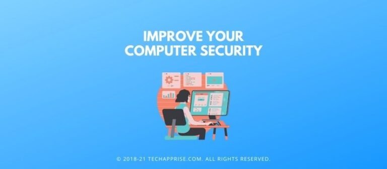 7 Proven Ways To Increase Your Computer Security